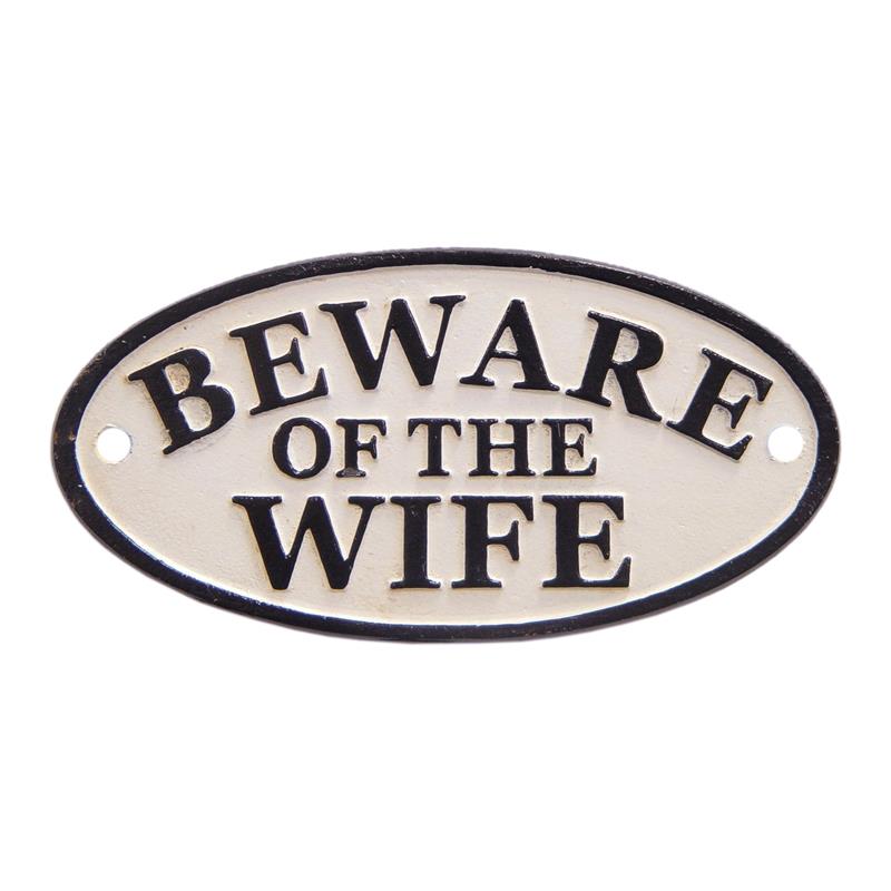 A\u0020CAST\u0020IRON\u0020\u0022BEWARE\u0020OF\u0020THE\u0020WIFE\u0022\u0020PLAQUE