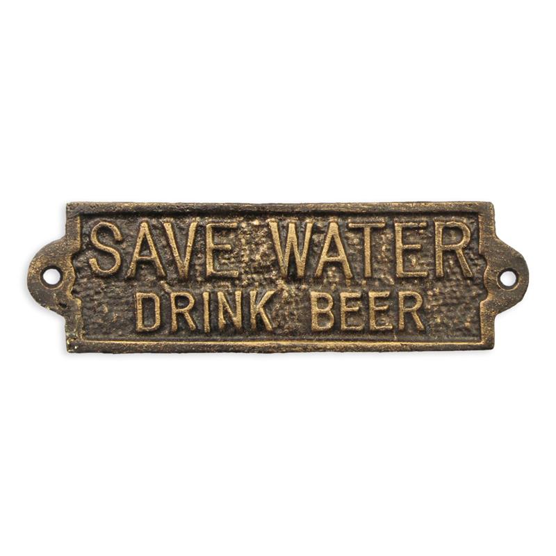 A\u0020CAST\u0020IRON\u0020\u0022SAVE\u0020WATER\u0020DRINK\u0020BEER\u0022\u0020PLAQUE