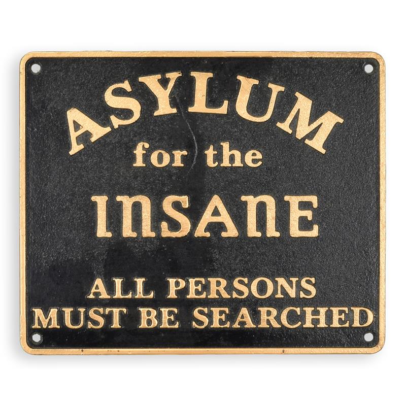 A\u0020CAST\u0020IRON\u0020\u0022ASYLUM\u0020FOR\u0020THE\u0020INSANE\u0022\u0020PLAQUE
